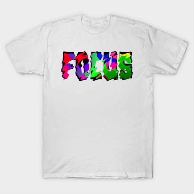 Focus T-Shirt by stefy